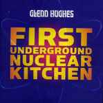 Cover of First Underground Nuclear Kitchen, 2008, CD