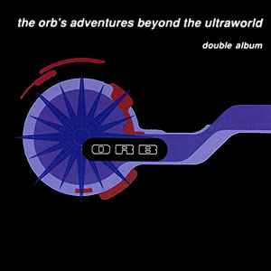 The Orb – The Orb's Adventures Beyond The Ultraworld (Jewel Case 