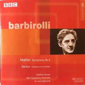 Sir John Barbirolli - Symphony No.4 / Overture Le Corsaire