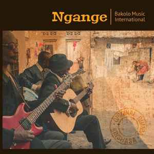 Bakolo Music International - Ngange album cover