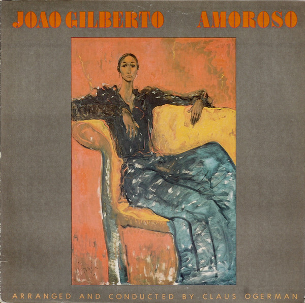 João Gilberto – Amoroso (1977, Vinyl) - Discogs