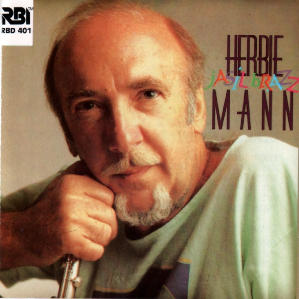 Herbie Mann – Jasil Brazz (1987, CD) - Discogs