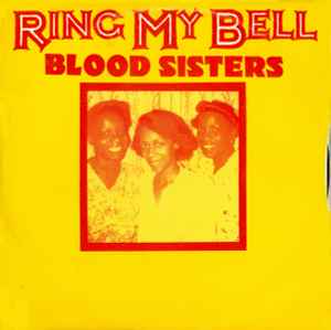 Blood Sisters - Ring My Bell / One Blood Dub