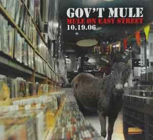 Gov't Mule - Mule On Easy Street 10.19.06