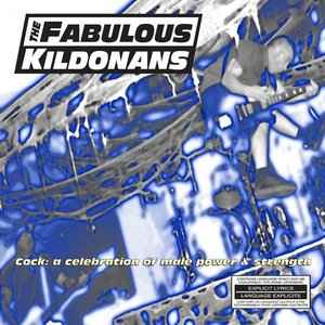 The Fabulous Kildonans - Cock: A Celebration Of Male Power And Strength  album cover