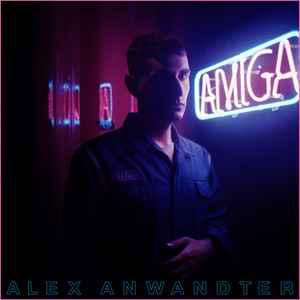 Amiga - Alex Anwandter