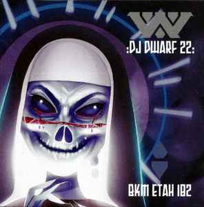 DJ Dwarf 22 - :wumpscut: