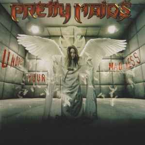 Pretty Maids - Undress Your Madness