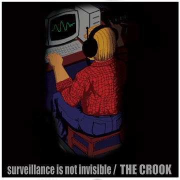 télécharger l'album The Crook - Surveillance Is Not Invisible