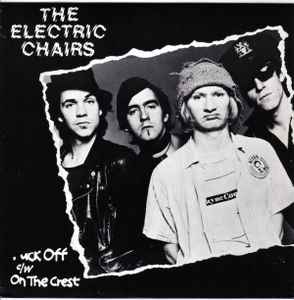 Fuck Off c/w On The Crest - The Electric Chairs
