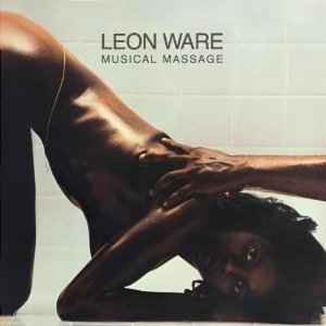 Leon Ware – Musical Massage (1976, Vinyl) - Discogs
