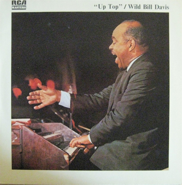 Обложка конверта виниловой пластинки Wild Bill Davis - Up Top