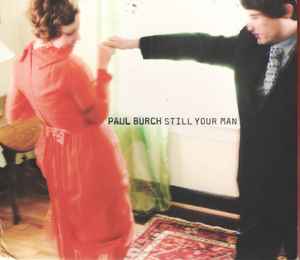 Paul Burch - Still Your Man album cover