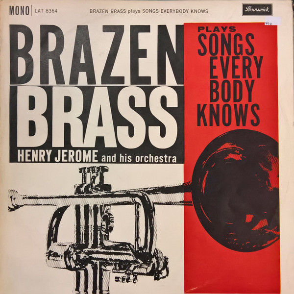 descargar álbum Henry Jerome And His Orchestra - Brazen Brass Plays Songs Everybody Knows