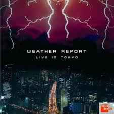 Weather Report – Live In Tokyo (2008, CD) - Discogs