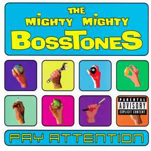 The Mighty Mighty Bosstones - Pay Attention album cover