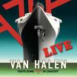 Tokyo Dome Live In Concert / Van Halen