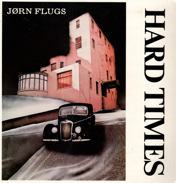 Jørn Flugs – Hard Times (1979, Vinyl) - Discogs