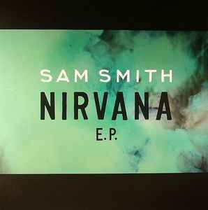 Sam Smith (12) - Nirvana E.P. album cover