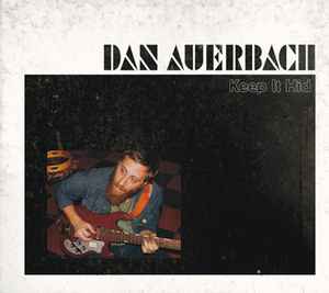 Dan Auerbach - Keep It Hid album cover