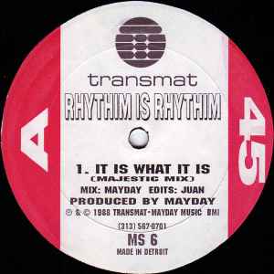Rhythim Is Rhythim - It Is What It Is