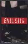 Cover of Evil Stig, 1995, Cassette