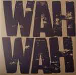 Cover of Wah Wah, 2015-03-23, Vinyl