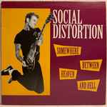 ＊CD SOCIAL DISTORTIONソーシャル・ディストーション/SOMEWHERE BETWEEN HEAVEN AND HELL 1992年作品4th MIKE NESSマイクネス