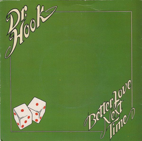Dr. Hook – Better Love Next Time (1980, Vinyl) Discogs