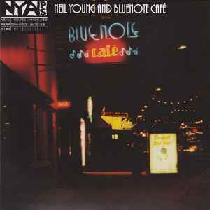 Bluenote Café - Neil Young And Bluenote Café