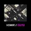 Vomir // Outu - Split: Rot