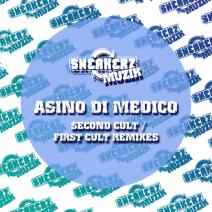 Asino Di Medico - Second Cult / First Cult Remixes album cover