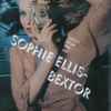 Sophie Ellis-Bextor - Shoot From The Hip