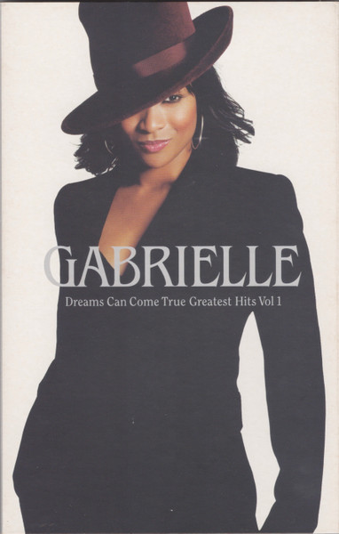 Gabrielle - Dreams Can Come True - Greatest Hits Vol 1 | Releases