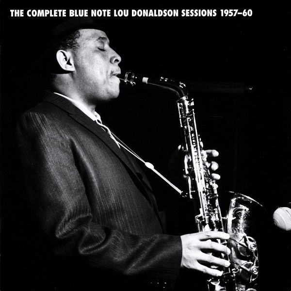 Lou Donaldson – The Complete Blue Note Lou Donaldson Sessions 1957 