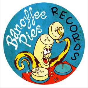 Banoffee Pies on Discogs