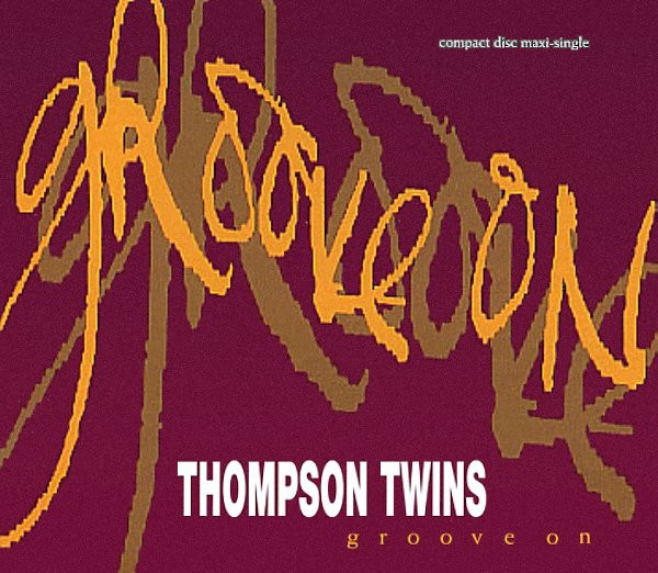 Thompson Twins – Groove On (1991, Vinyl) - Discogs