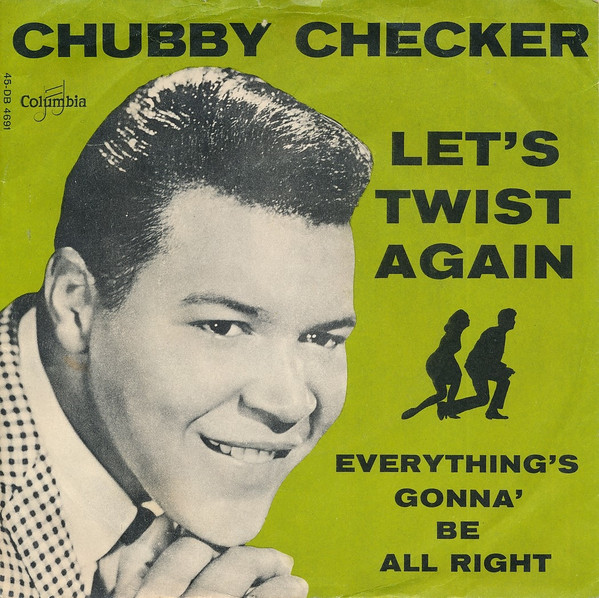 Let's Twist Again - Chubby Checker 