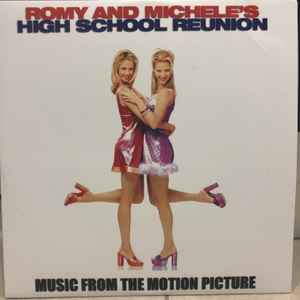 Romy And Michele s High School Reunion Music From The Motion