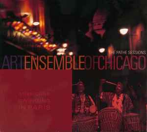 The Art Ensemble Of Chicago - The Pathé Sessions