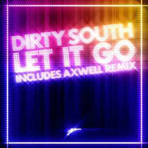 Let It Go - Dirty South