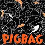 Cover of Papa's Got A Brand New Pigbag, 1982, Vinyl