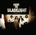 Rilo Kiley - Under The Blacklight | Releases | Discogs