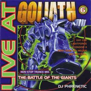Live At Goliath 6 - The Battle Of The Giants - DJ Phrenetic