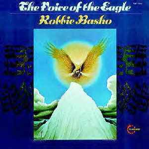 The Voice Of The Eagle - Robbie Basho