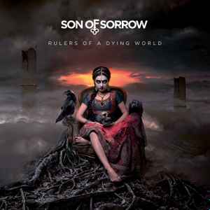 Son Of Sorrow - Rulers Of A Dying World album cover
