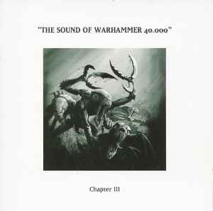 Various - The Sound Of Warhammer 40.000 Chapter III album cover