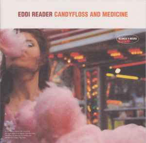 Eddi Reader - Candyfloss And Medicine
