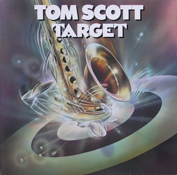 Tom Scott – Target (1983, SP - Specialty Pressing, Vinyl) - Discogs