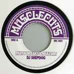 DJ Shepdog – Party Breaks & Bullshit (2009, Vinyl) - Discogs